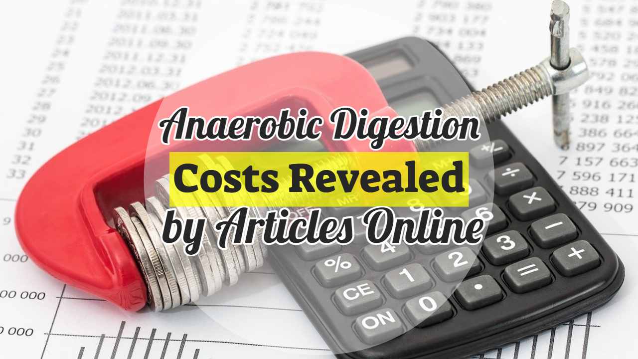 Image text: "Anaerobic digestion costs revealed by articles Online".