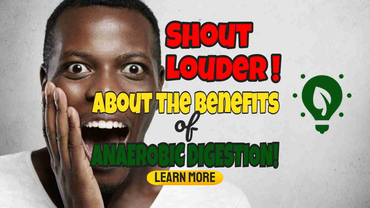"Image Text: "Shout Louder About the Benefits of Anaerobic Digestion".