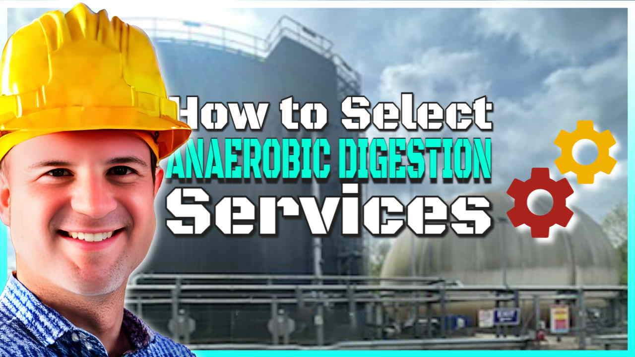 Text in image says: "How to Select Anaerobic Digestion Services".