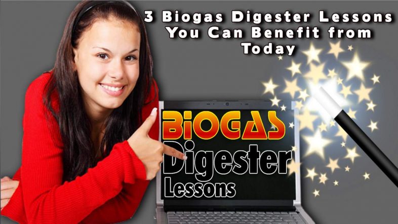 Image is feature image showing 3 biogas digester lessons.