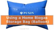 Home Biogas Storage Bag (Balloon) for Small-Scale Anaerobic Digestion Plants Image shows a Using a Home Biogas Storage Bag.