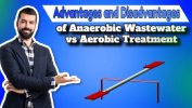 Advantages and Disadvantages of Anaerobic Wastewater Treatment vs Aerobic Advantages and DisadvantPages of Anaerobic Wastewater Treatment vs Aerobic