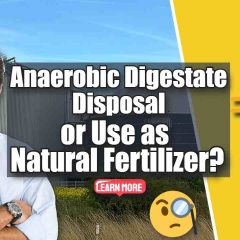 Image text: "Anaerobic Digestate Disposal or Use as a Fertilizer?"