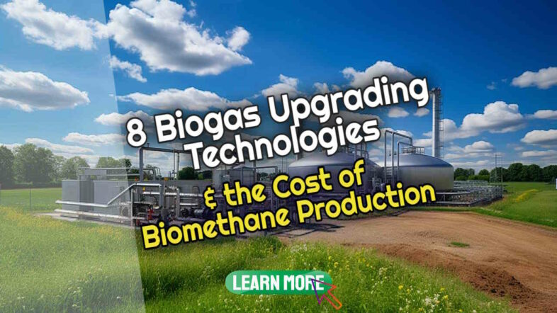 Image shows the text: "8 biogas upgrading technologies and the cost of biomethane production."